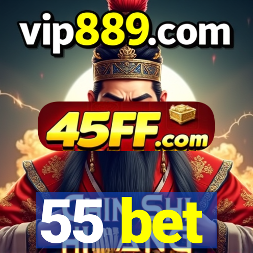 55 bet